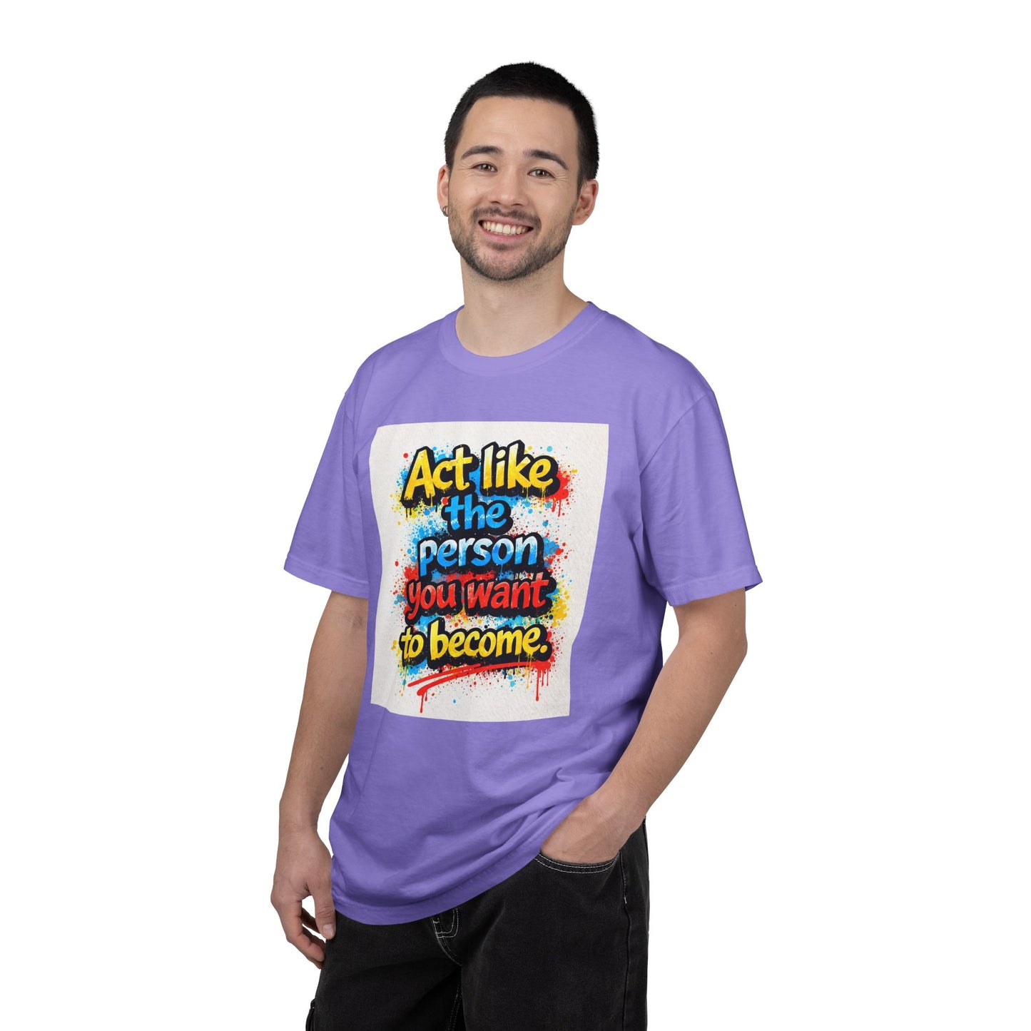 Motivational Graffiti T-Shirt – "Act Like the Person You Want to Become"
