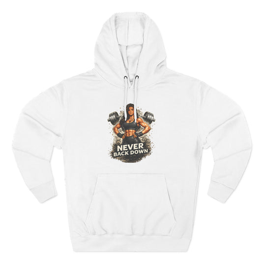 Never Back Down Hoodie — Motivational Gym Hoodie with Female Weightlifter Graphic